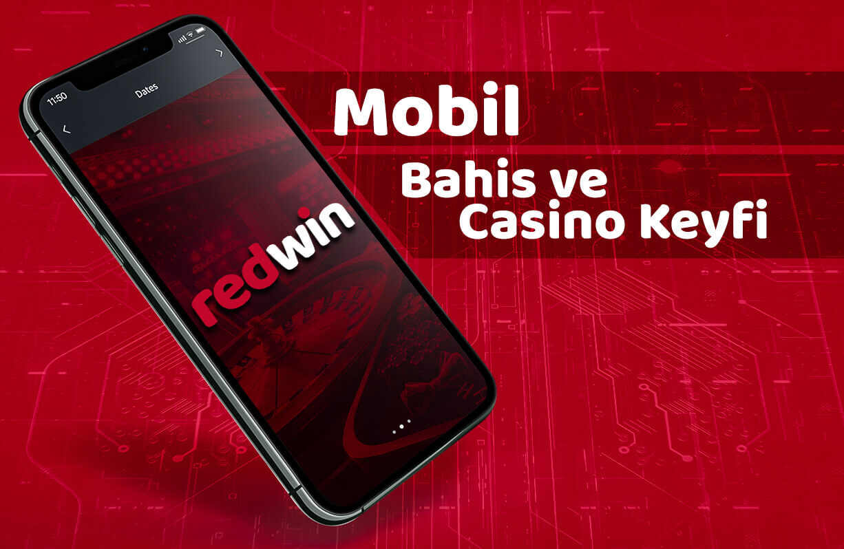 Redwin mobil bahis ve casino keyfi